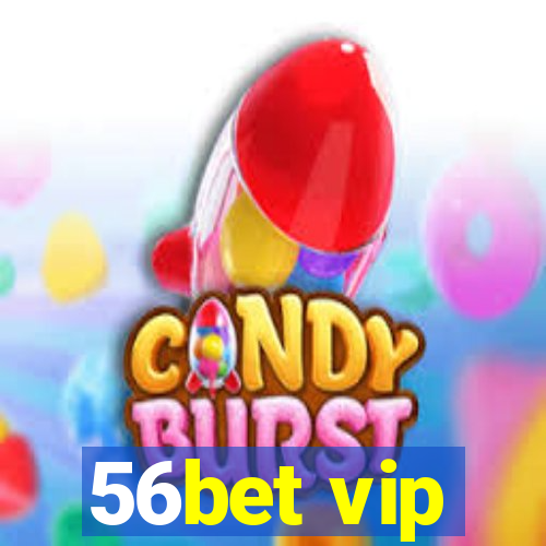 56bet vip